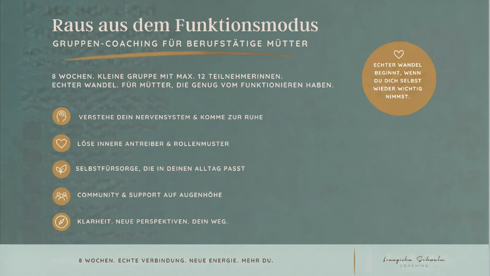 Raus aus dem Funktionsmodus – Gruppen-Coaching für berufstätige Mütter von Franziska Schwalm